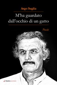 M'ha guardato dall'occhio d'un gatto
