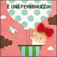È una femminuccia! Imparare giocando
