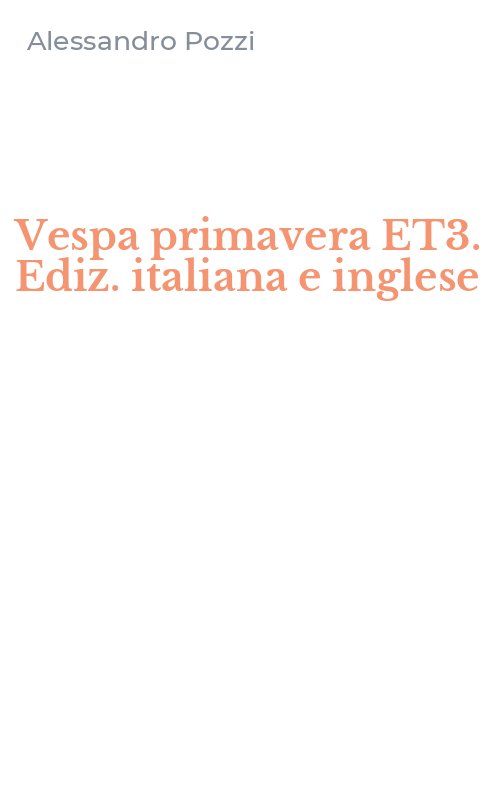 Vespa primavera ET3. Ediz. italiana e inglese