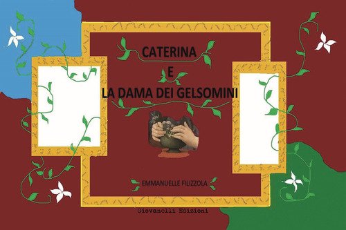 Caterina e la dama dei gelsomini