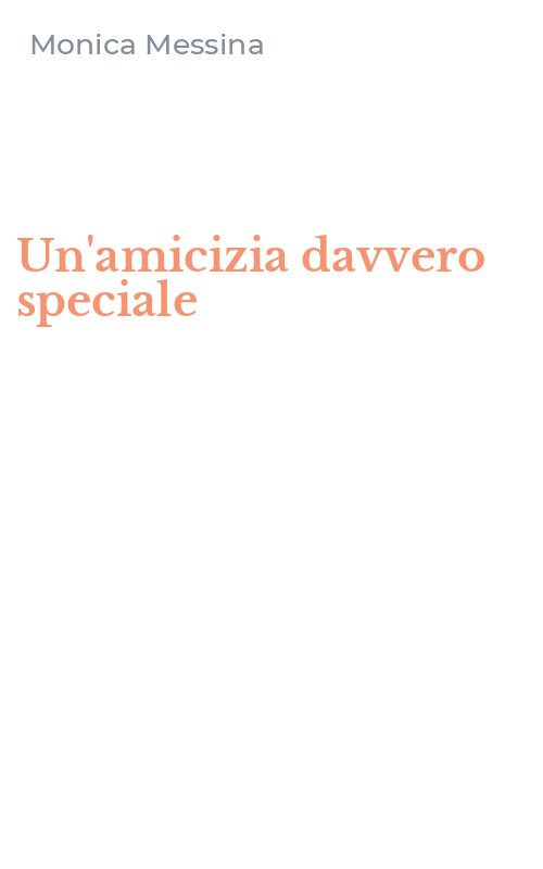 Un'amicizia davvero speciale