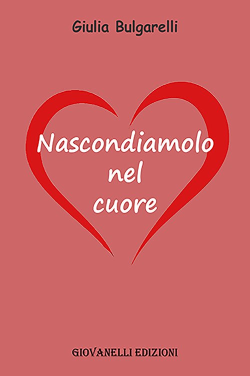 Nascondiamolo nel cuore