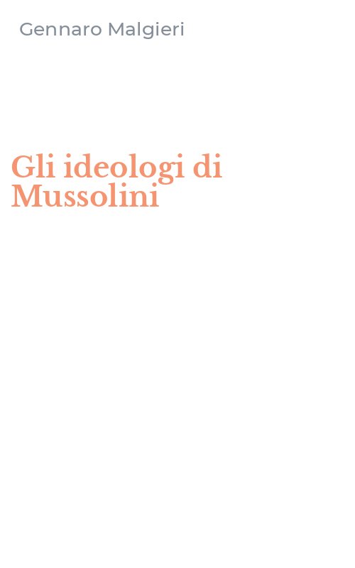 Gli ideologi di Mussolini