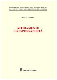 Affidamento e responsabilità