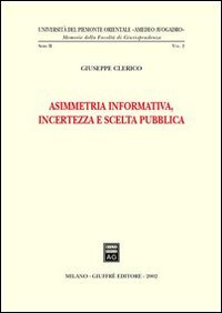 Asimmetria informativa, incertezza e scelta pubblica