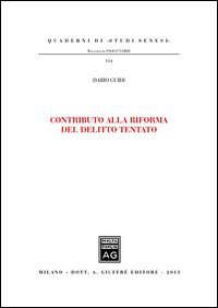 Contributo alla riforma del delitto tentato