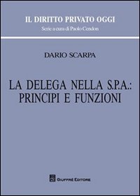 La delega nella Spa: principi e funzioni