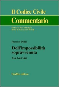 Dell'impossibilità sopravvenuta. Artt. 1463-1466