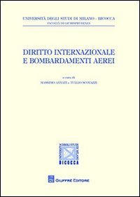 Diritto internazionale e bombardamenti aerei