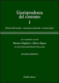 Giurisprudenza del contratto. Casi e materiali