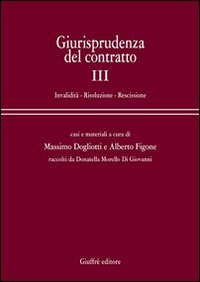 Giurisprudenza del contratto. Casi e materiali