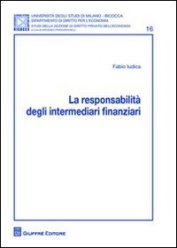 La responsabilita' degli intermediari finanziari