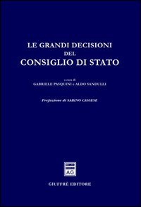 Le grandi decisioni del Consiglio di Stato