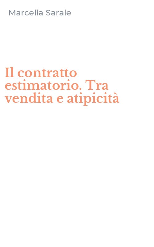 Il contratto estimatorio. Tra vendita e atipicità