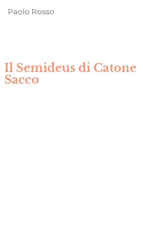 Il Semideus di Catone Sacco