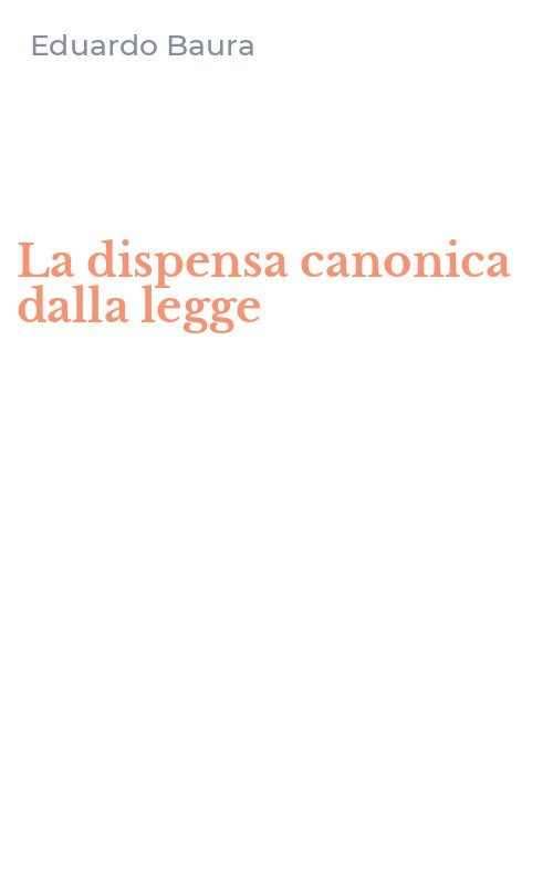 La dispensa canonica dalla legge