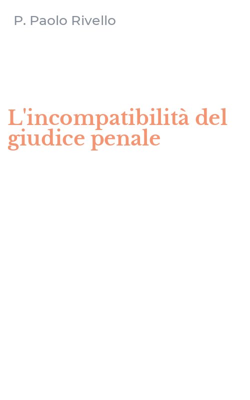L'incompatibilità del giudice penale