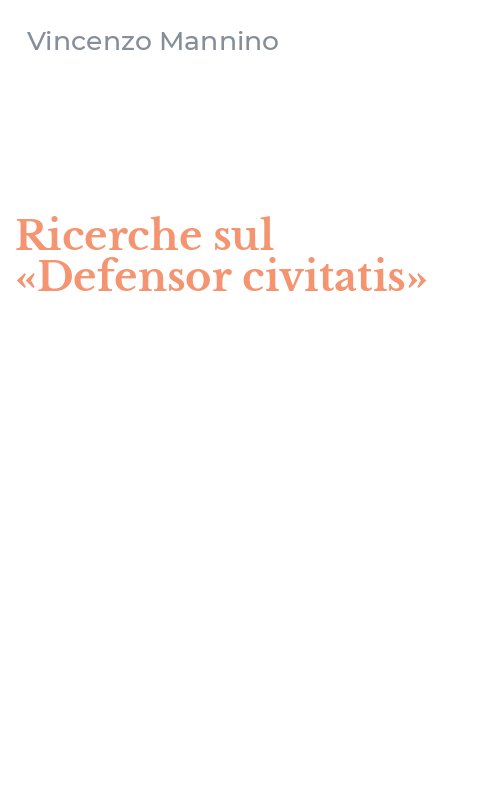 Ricerche sul «Defensor civitatis»