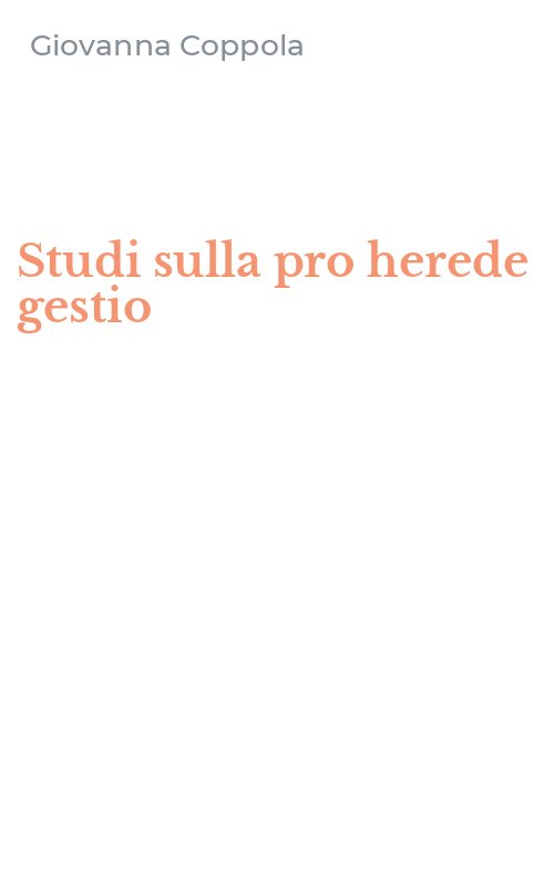 Studi sulla pro herede gestio