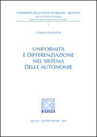 Uniformità e differenziazione nel sistema delle autonomie