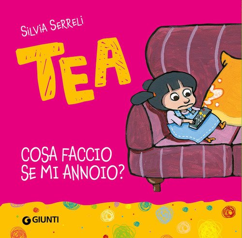 Cosa faccio se mi annoio? Tea