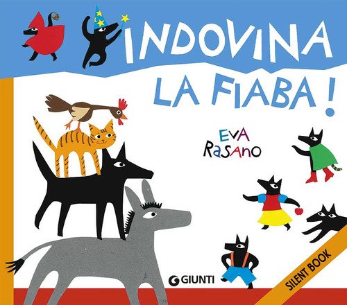 Indovina la fiaba. Silent book