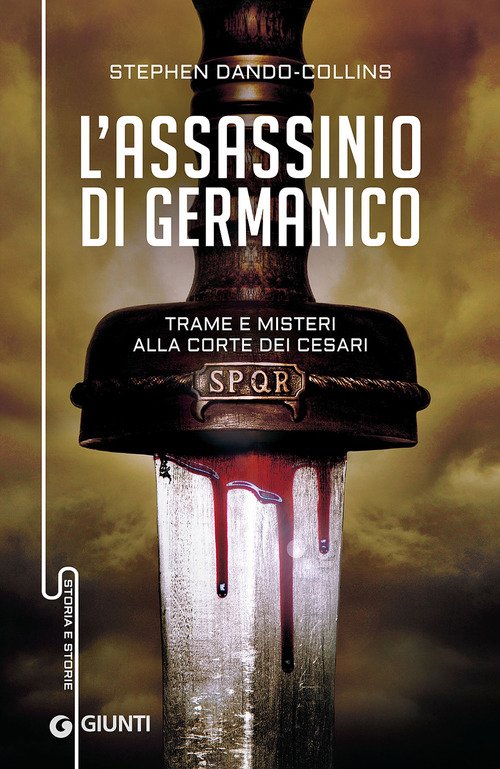 L'assassinio di Germanico. Trame e misteri alla corte dei Cesari