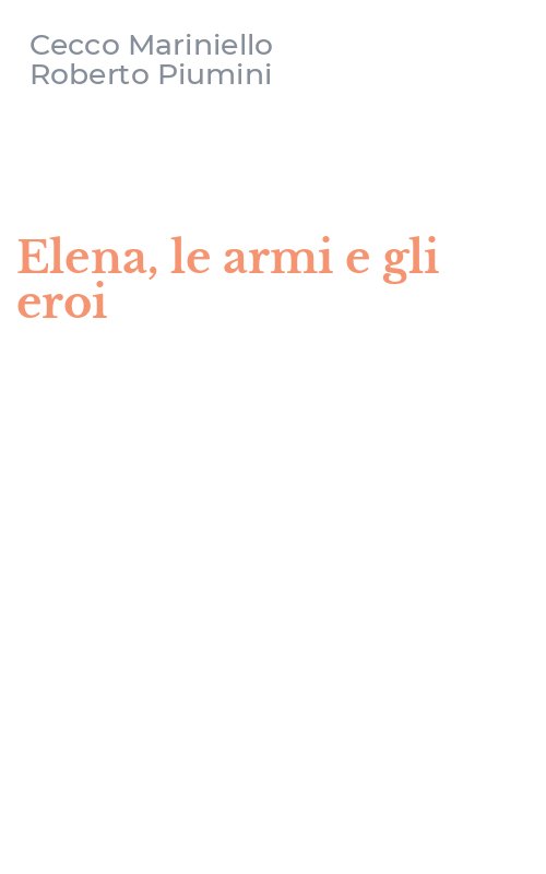 Elena, le armi e gli eroi