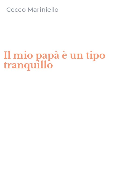 Il mio papà è un tipo tranquillo
