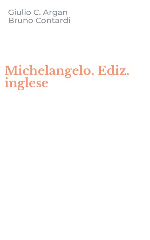 Michelangelo. Ediz. inglese
