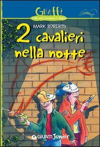 Due cavalieri nella notte