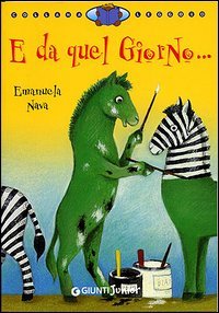 E da quel giorno...
