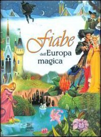 Fiabe dell'Europa magica