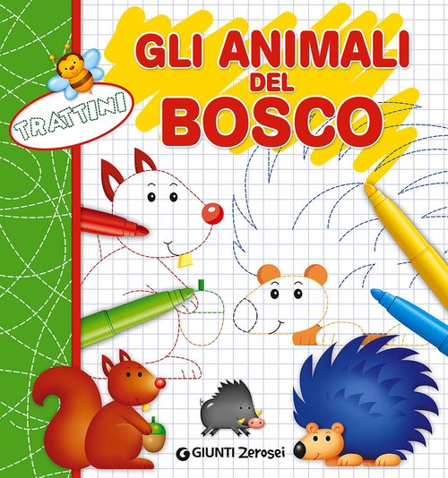 Trattini. Gli animali del bosco