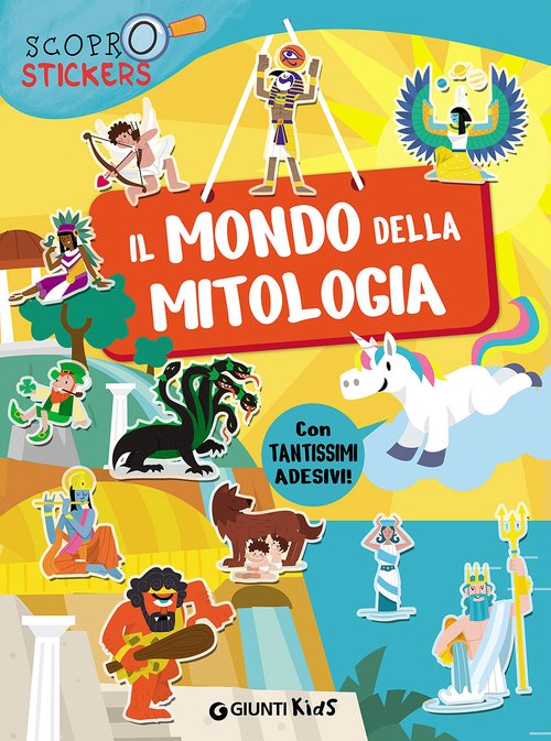 Il mondo della mitologia. Con adesivi