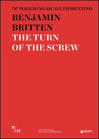 Benjamin Britten. The Turn of the Screw. 78° Maggio Musicale Fiorentino