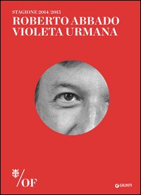 Roberto Abbado. Violeta Urmana. Maggio musicale fiorentino