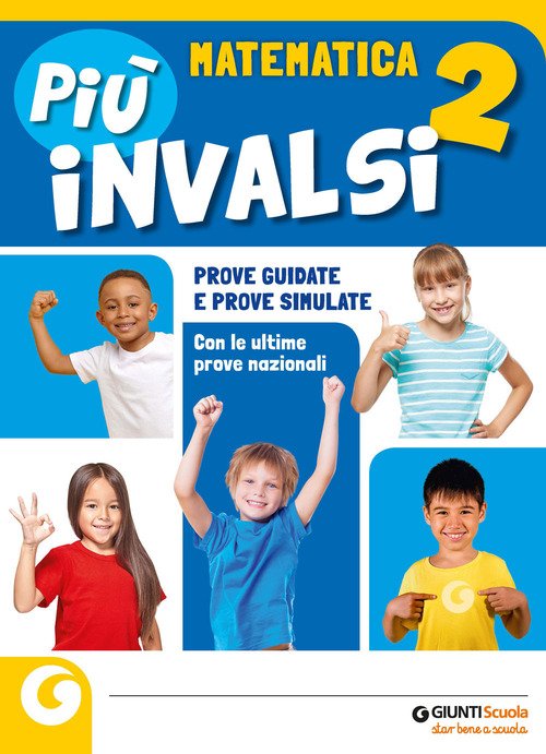 Più INVALSI. Matematica. Per la 2ª classe della Scuola elementare