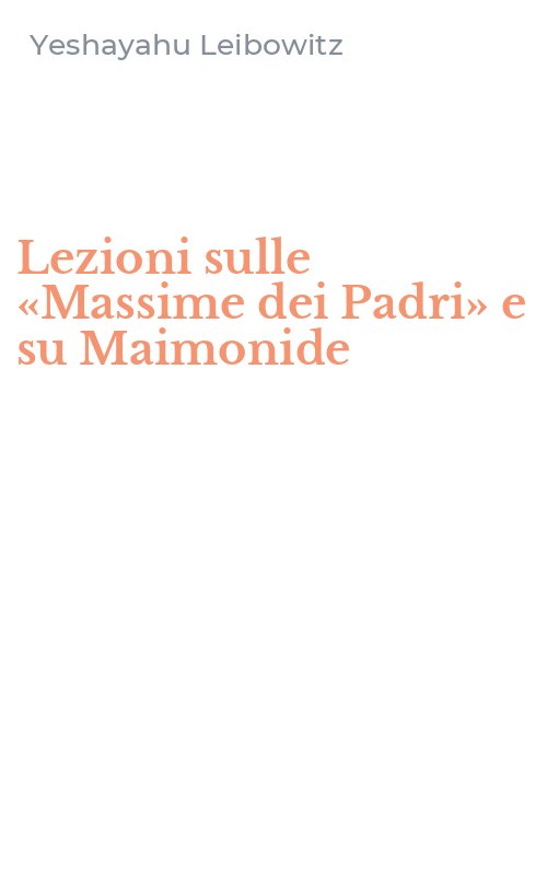 Lezioni sulle «Massime dei Padri» e su Maimonide