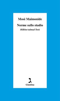 Norme sullo studio. «Hilkhot talmud Torà»