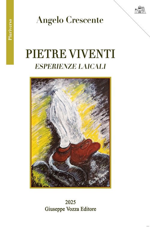 Pietre viventi. Esperienze laicali