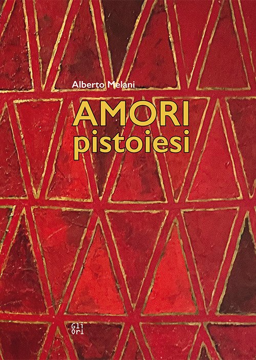 Amori pistoiesi