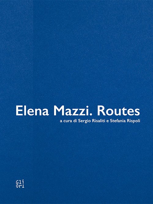 Elena Mazzi. Routes