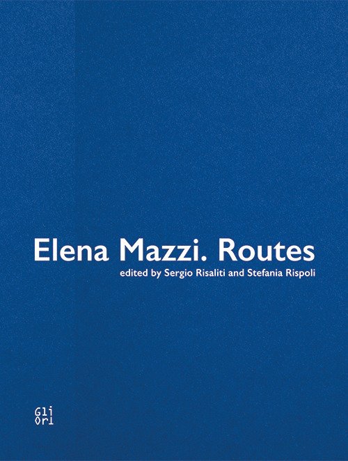 Elena Mazzi. Routes