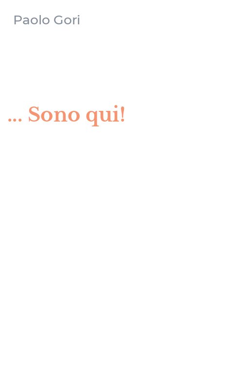 ... Sono qui!