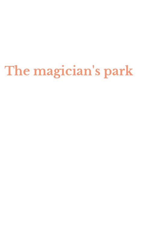 The magician's park