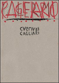 Cagliari. Enzo Cucchi, laboratorio Saccardi. Ediz. italiana e inglese