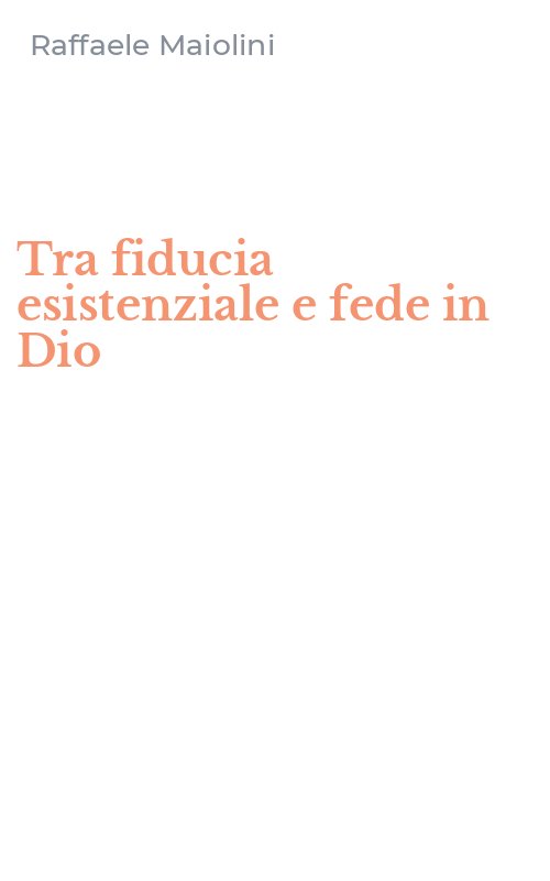 Tra fiducia esistenziale e fede in Dio