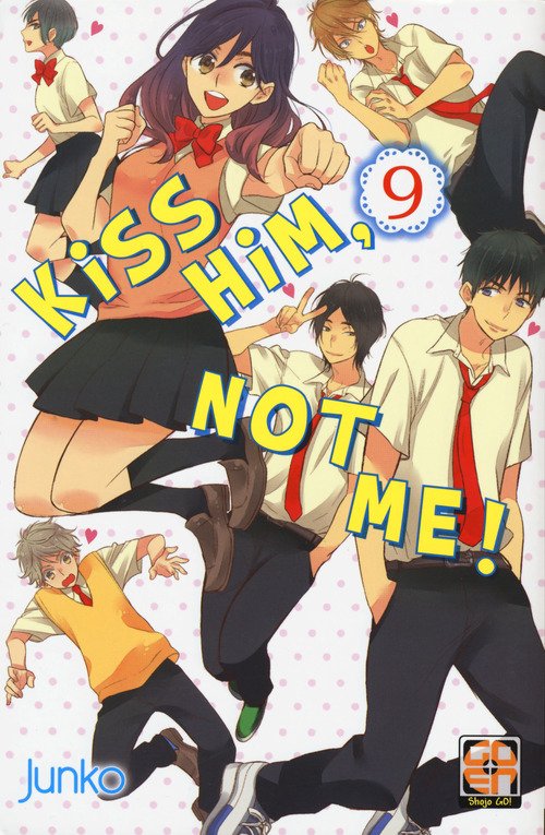 Kiss him, not me!