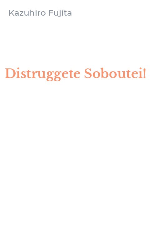 Distruggete Soboutei!